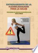 libro Entrenamiento De La Flexibilidad / Adm Para La Salud