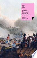Episodios Nacionales I. La Batalla De Los Arapiles