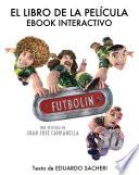 libro Futbolín   El Libro De La Película (edición Multimedia Enriquecida)