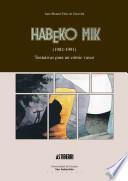 Habeko Mik (1982 1991): Tentativas Para Un Comic Vasco