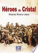 libro Héroes De Cristal