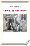 libro Historia De Tres Raptos