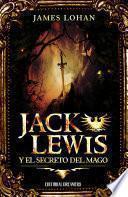 Jack Lewis Y El Secreto Del Mago