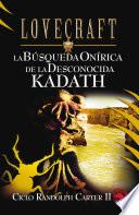 libro La Búsqueda Onírica De La Desconocida Kadath