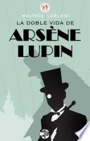 libro La Doble Vida De Arsène Lupin