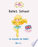 La Escuela De Ballet. Cuento Bilingüe En Inglés