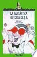 libro La Fantástica Historia De J.s.