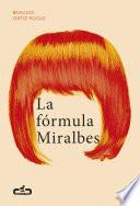 libro La Fórmula Miralbes (caballo De Troya 2016, 4)