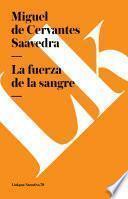 La Fuerza De La Sangre