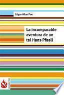 libro La Incomparable Aventura De Un Tal Hans Pfaall (low Cost). Edición Limitada