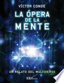 La ópera De La Mente