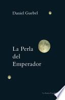 La Perla Del Emperador