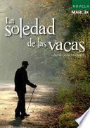 libro La Soledad De Las Vacas