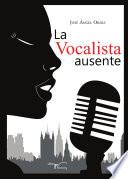 La Vocalista Ausente