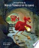 libro Las Aventuras De Marco Flamenco En La Cueva
