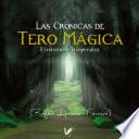 libro Las Crónicas De Tero Mágica