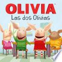 Las Dos Olivias (olivia Meets Olivia)