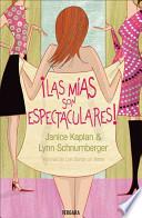 ¡las Mías Son Espectaculares! ¡las Mías Son Espectaculares!