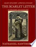 libro Learn Spanish! Aprends Ingles! The Scarlet Letter In Spanish And English