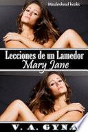Lecciones De Un Lamedor   Mary Jane