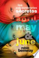 libro Los Extraordinarios Secretos De April, May Y June