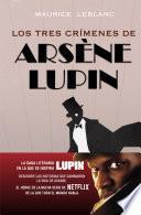 libro Los Tres Crímenes De Arsène Lupin