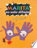 libro Marita No Sabe Dibujar Y Otra Historia Sin Palabras