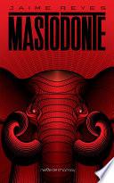 libro Mastodonte