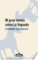 libro Mi Gran Novela Sobre La Vaguada