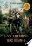 Miss Peregrine Y Los Niños Peculiares (edición Mexicana)