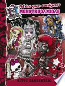 libro Monster High. Más Que Amigas: Monstruoamigas (monstruoamigas 4)