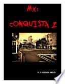 Mx: Conquista Z