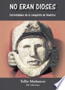 libro No Eran Dioses