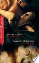 libro Noches Tórridas / Corazón Al Desnudo