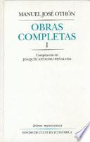 Obras Completas I   Manuel Jose Othon (the Complete Works I   Manuel Jose Othon)