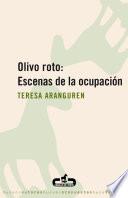libro Olivo Roto: Escenas De La Ocupación