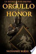 libro Orgullo Y Honor   La Batalla Por Sajonia
