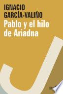 libro Pablo Y El Hilo De Ariadna