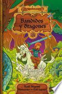 Pepé Levalián: Bandidos Y Dragones