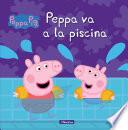 Peppa Va A La Piscina (peppa Pig. Primeras Lecturas 4)