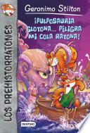 libro ¡pulposauria Glotona... Peligra Mi Cola Ratona!