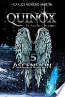 libro Quinox, El ángel Oscuro 5: Ascensión (universo Quinox Nº 10)