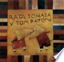 libro Rata Tomasa Y Tom Ratón