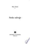 libro Seda Salvaje
