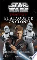 Star Wars. Episodio Ii. El Ataque De Los Clones