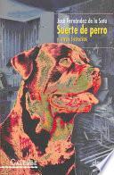 libro Suerte De Perro Y Otras Historias