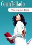 libro Ten Cuidado, Irene