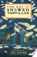 libro The Day It Snowed Tortillas / El Día Que Nevó Tortilla