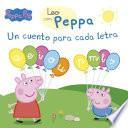 Un Cuento Para Cada Letra (a, E, I, O, U, P, M, L, S) (leo Con Peppa Pig)
