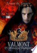 Valmont, El Príncipe Vampiro Trono De Sangre.